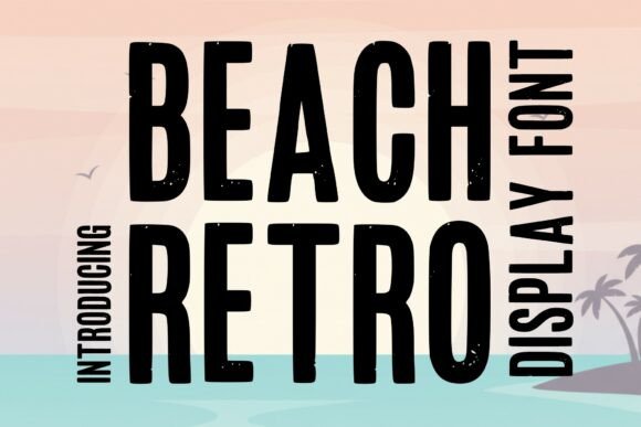 Beach Retro: Bold Vintage Typography for Summer Designs