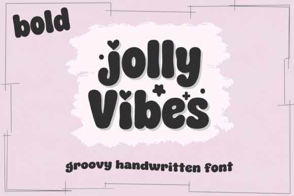 Jolly Vibes Bold: A Whimsical Handwritten Font