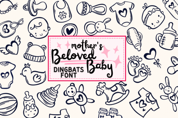 Mother's Beloved Baby: A Dingbats Font for Nursery Design