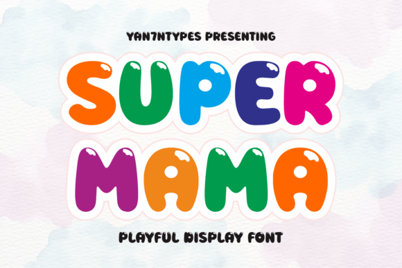 Super Mama: A Premium Display Font for Playful Design